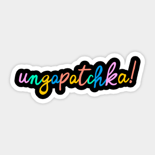 Ungapatchka Sticker